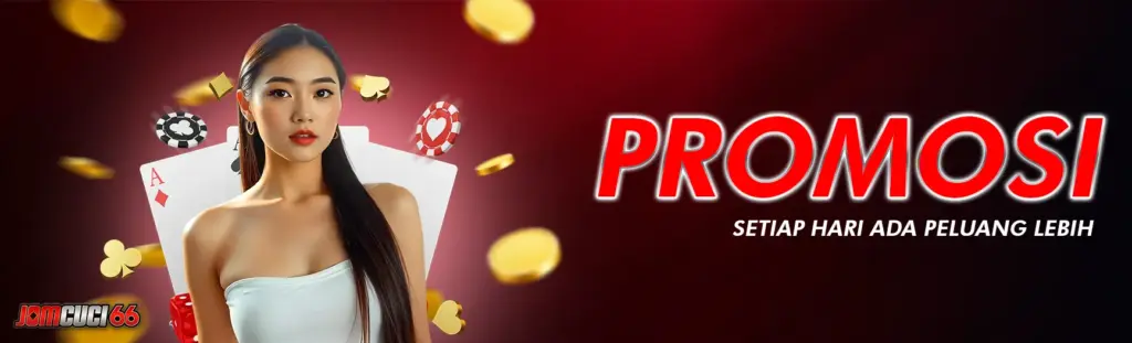 Promosi Judi & Bonus Kasino